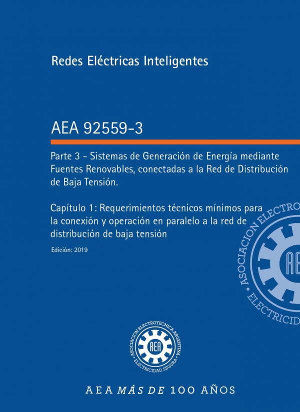 AEA 92559-3-1 Sistemas de generación de energía mediante fuentes renovables, conectadas a la red de distribución de BT. Edición 2019