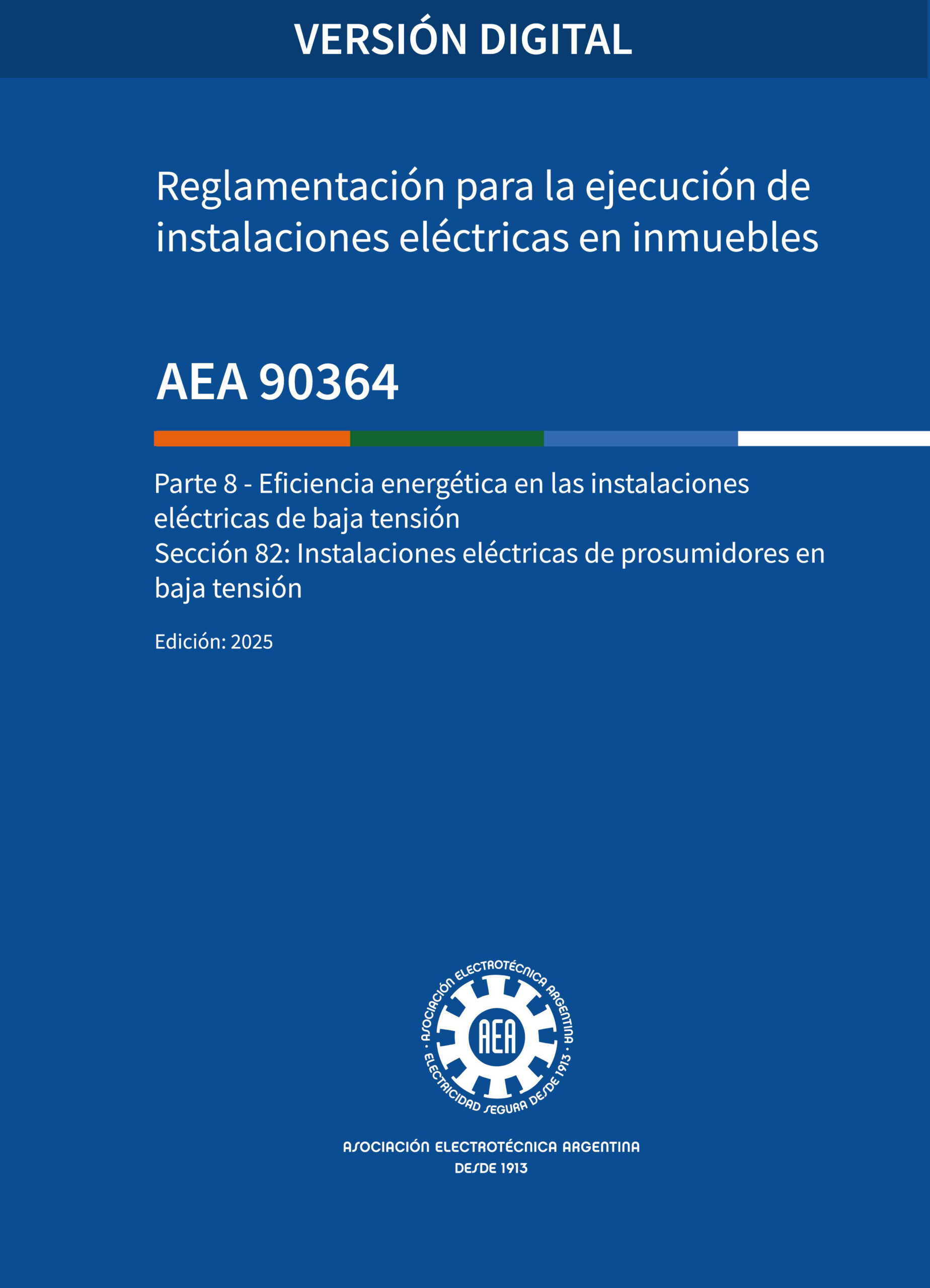 Digital AEA 90364-8-82  Eficiencia energética en las instalaciones eléctricas de baja tensión. Sección 82 - Prosumidores en BT. Edición 2025